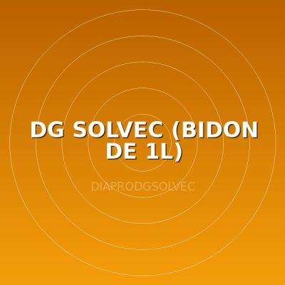 DG SOLVEC (BIDON DE 1L)