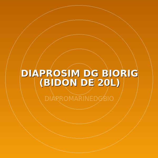 DIAPROSIM DG BIORIG (BIDON DE 20L)