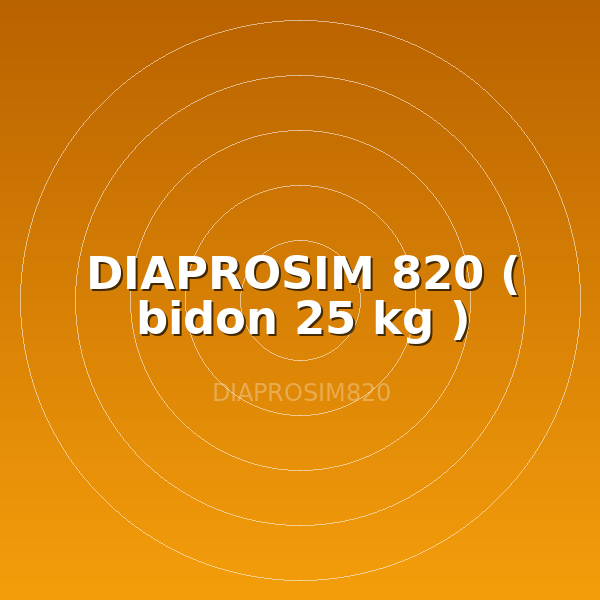 DIAPROSIM 820 ( bidon  25 kg )