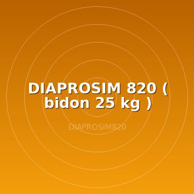 DIAPROSIM 820 ( bidon  25 kg )