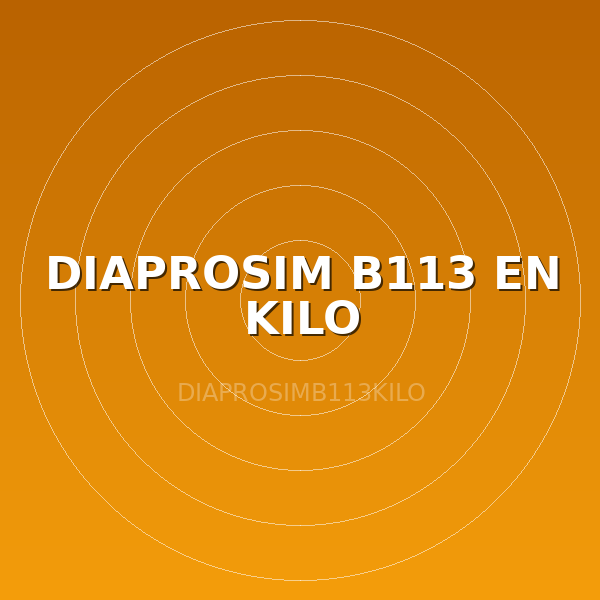 DIAPROSIM B113 EN KILO