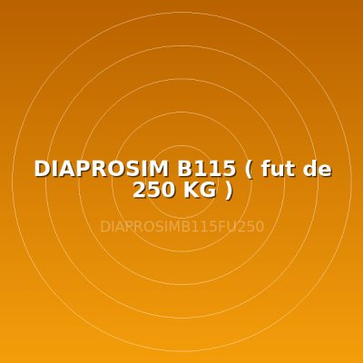 DIAPROSIM B115 ( fut de 250 KG )
