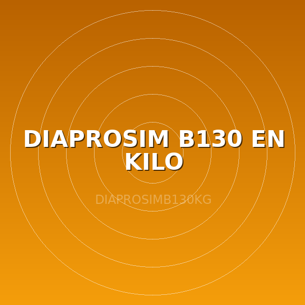 DIAPROSIM B130 EN KILO