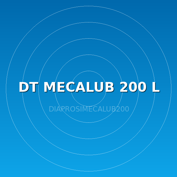 DT MECALUB 200 L