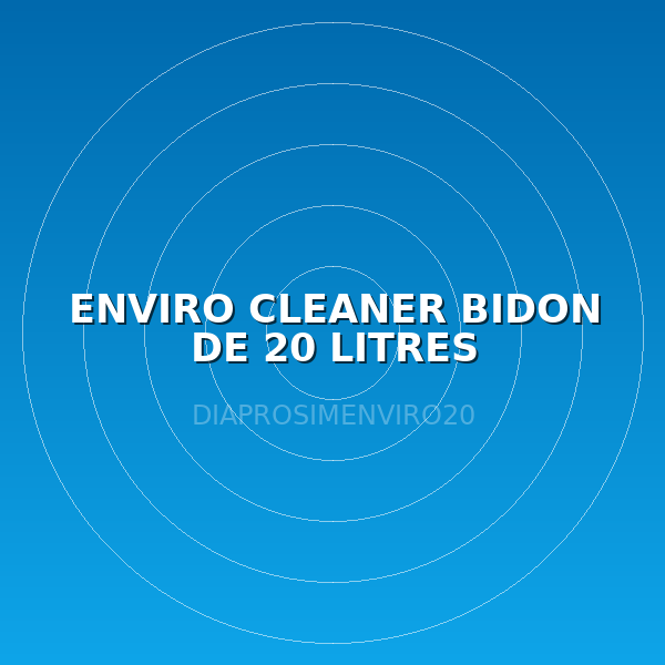 ENVIRO CLEANER BIDON DE 20 LITRES