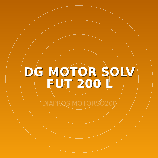 DG MOTOR SOLV FUT 200 L