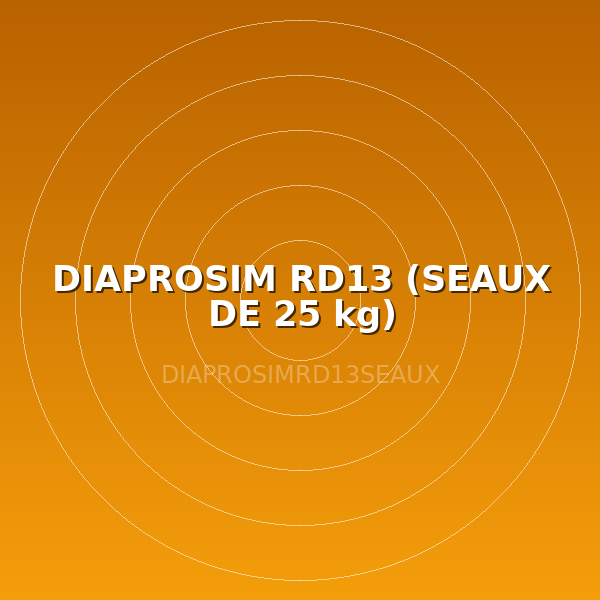 DIAPROSIM RD13 (SEAUX DE 25 kg)