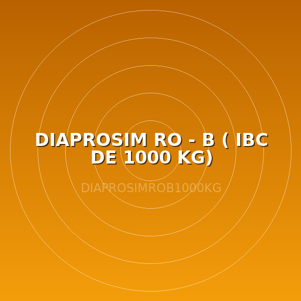 DIAPROSIM RO - B ( IBC DE 1000 KG)