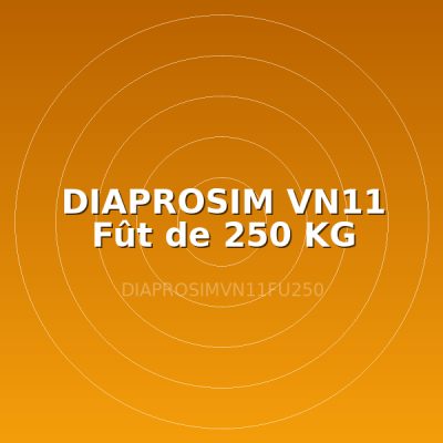 DIAPROSIM VN11 Fût de 250 KG