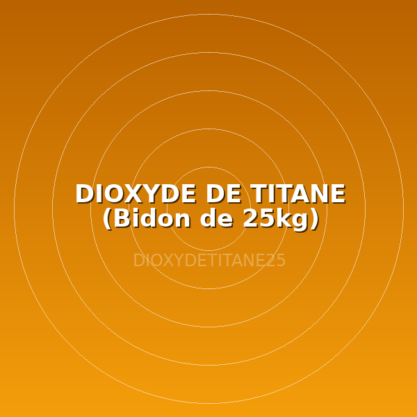 DIOXYDE DE TITANE (Bidon de 25kg)