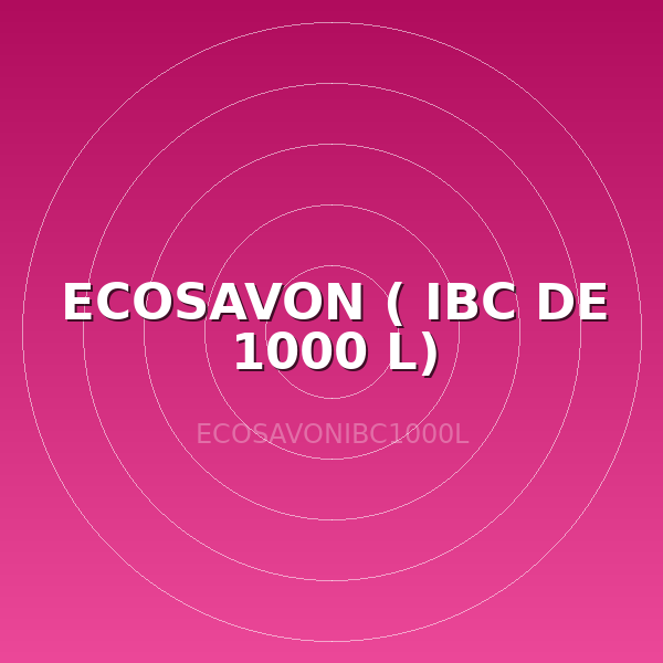 ECOSAVON ( IBC DE 1000 L)