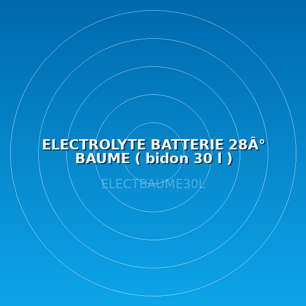 ELECTROLYTE BATTERIE 28Â° BAUME ( bidon 30 l )