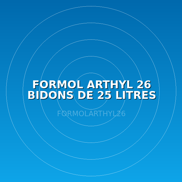 FORMOL ARTHYL 26 BIDONS DE 25 LITRES