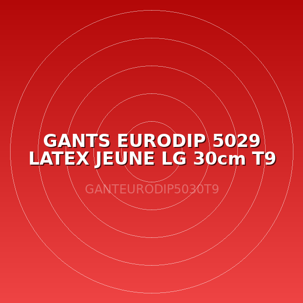 GANTS EURODIP 5029 LATEX JEUNE LG 30cm T9