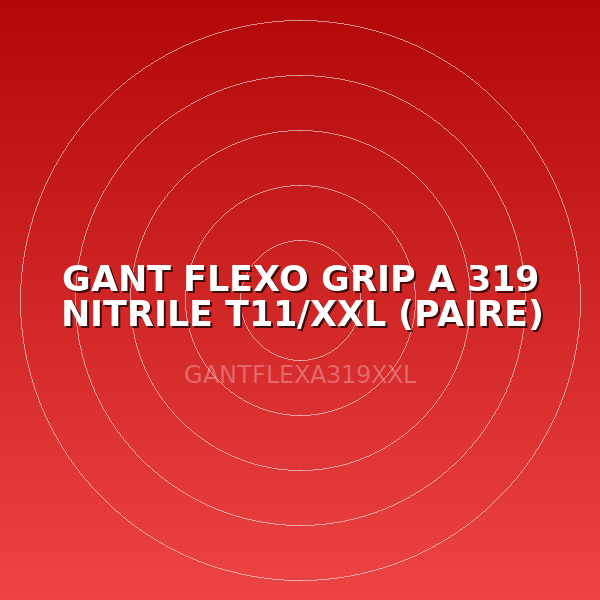 GANT FLEXO GRIP A 319 NITRILE T11/XXL (PAIRE)
