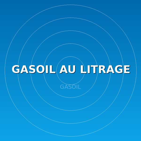 GASOIL AU LITRAGE