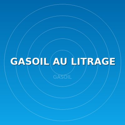 GASOIL AU LITRAGE