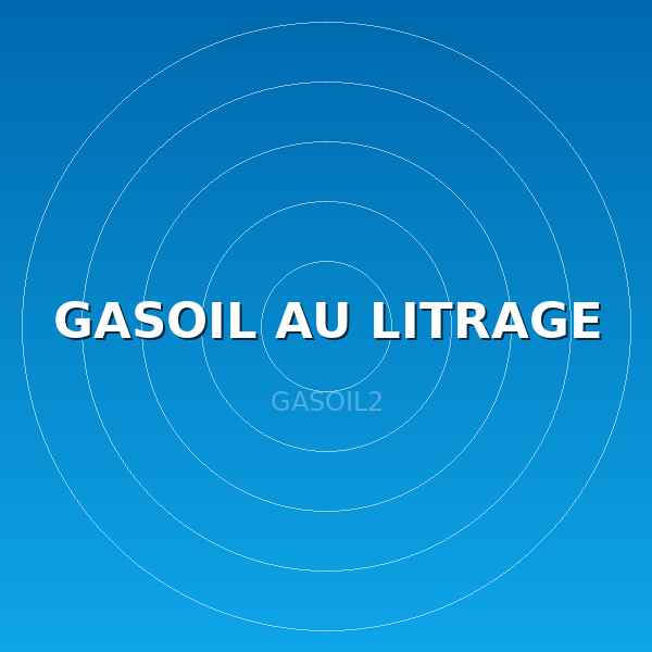 GASOIL AU LITRAGE