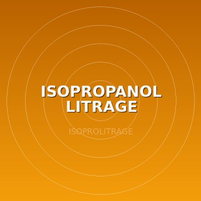ISOPROPANOL LITRAGE