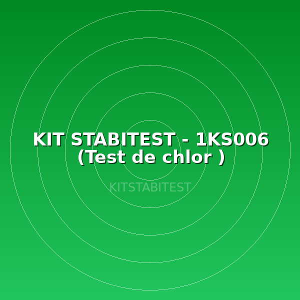 KIT STABITEST - 1KS006  (Test de chlor )