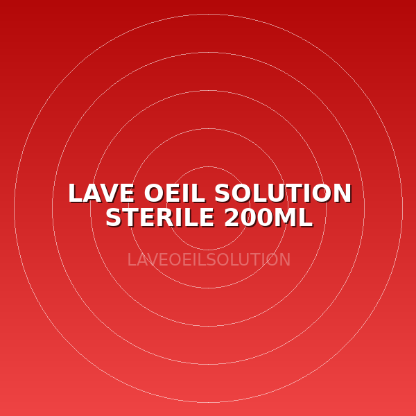 LAVE OEIL SOLUTION STERILE 200ML