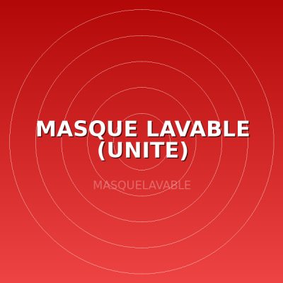 MASQUE LAVABLE (UNITE)