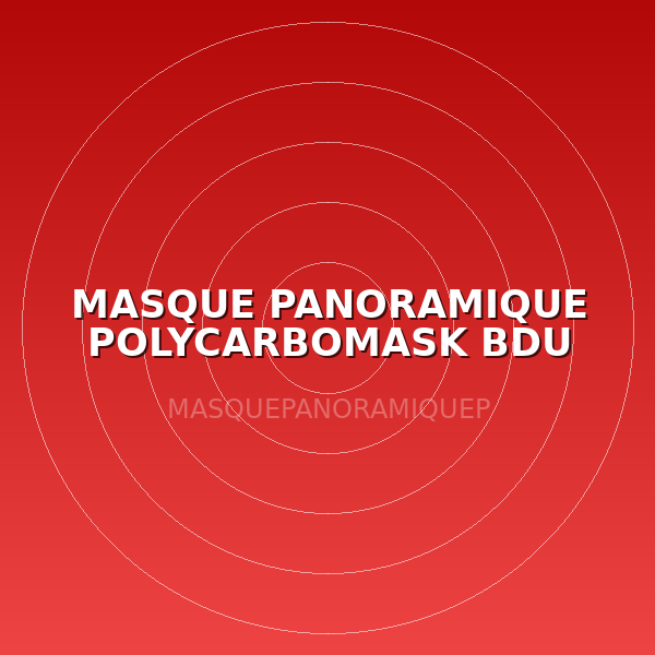 MASQUE PANORAMIQUE POLYCARBOMASK BDU