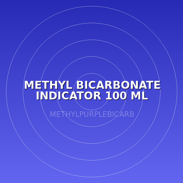 METHYL BICARBONATE INDICATOR 100 ML