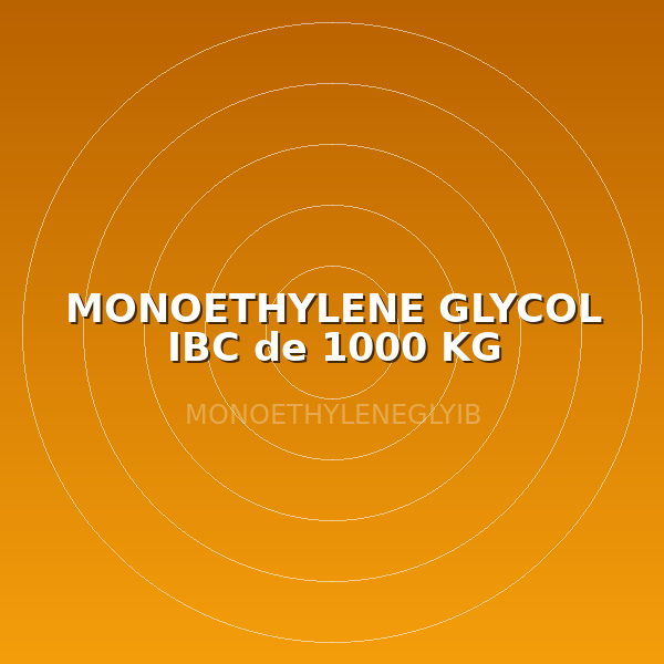 MONOETHYLENE GLYCOL IBC de 1000 KG