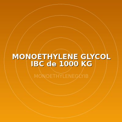 MONOETHYLENE GLYCOL IBC de 1000 KG