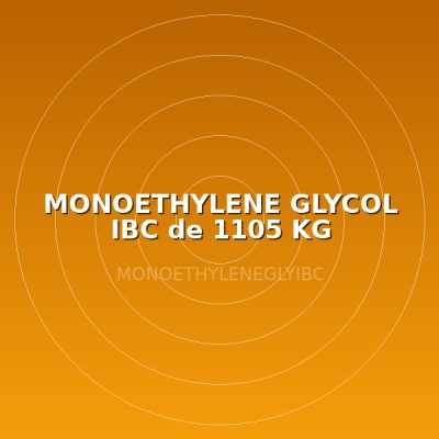 MONOETHYLENE GLYCOL IBC de 1105 KG