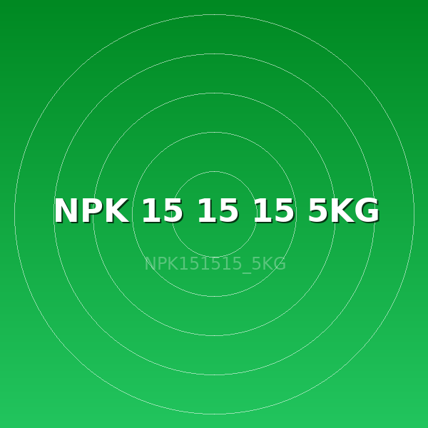 NPK 15 15 15 5KG