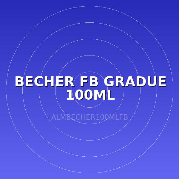 BECHER FB GRADUE 100ML