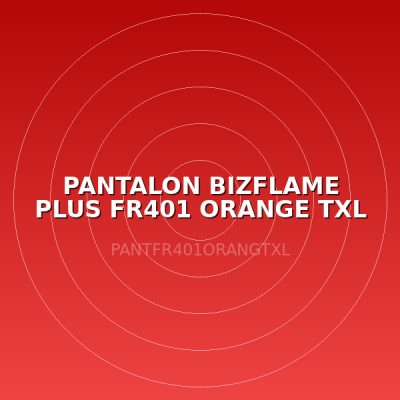 PANTALON BIZFLAME PLUS FR401 ORANGE TXL