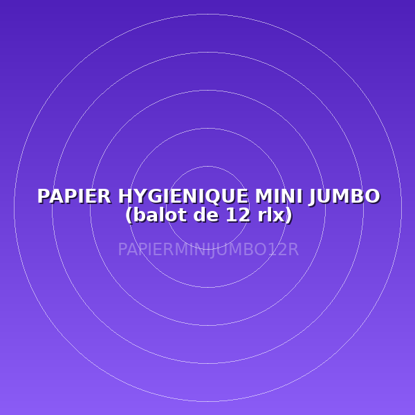 PAPIER HYGIENIQUE MINI JUMBO (balot de 12 rlx)