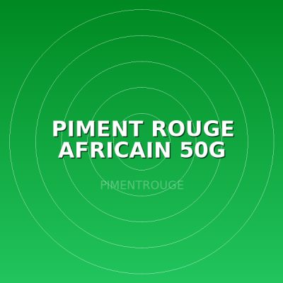 PIMENT ROUGE AFRICAIN 50G