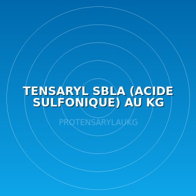 TENSARYL  SBLA (ACIDE SULFONIQUE) AU KG