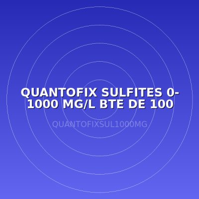QUANTOFIX SULFITES 0- 1000 MG/L BTE DE 100