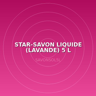 STAR-SAVON LIQUIDE (LAVANDE) 5 L