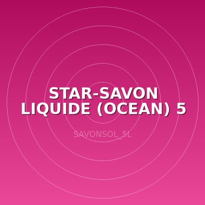 STAR-SAVON LIQUIDE (OCEAN) 5 L