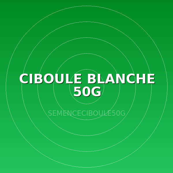 CIBOULE BLANCHE 50G