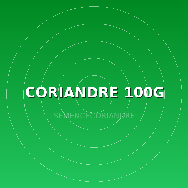 CORIANDRE 100G