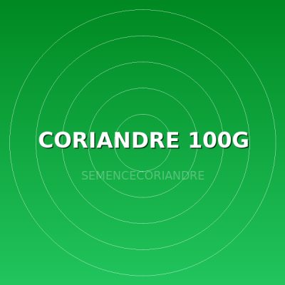 CORIANDRE 100G