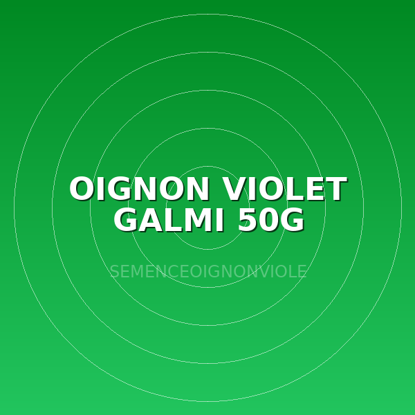OIGNON VIOLET GALMI 50G