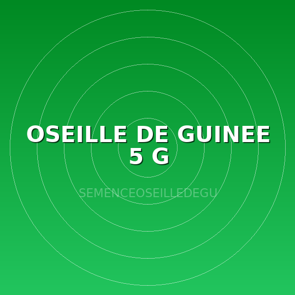 OSEILLE DE GUINEE 5 G
