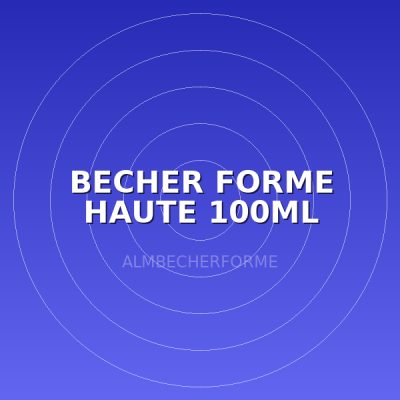 BECHER FORME HAUTE 100ML