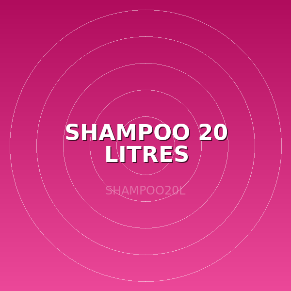 SHAMPOO 20 LITRES