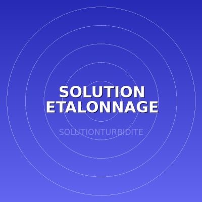 SOLUTION ETALONNAGE TURBIDITE