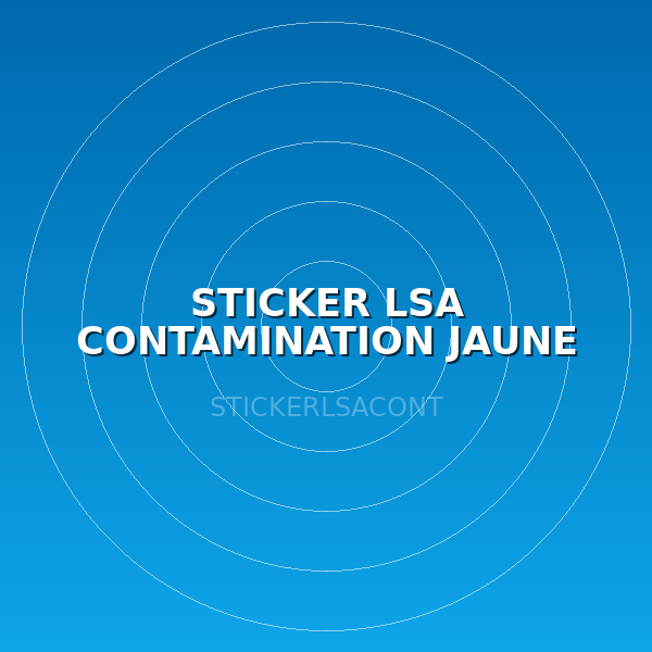 STICKER LSA CONTAMINATION JAUNE