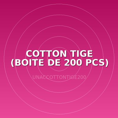 COTTON TIGE (BOITE DE 200 PCS)